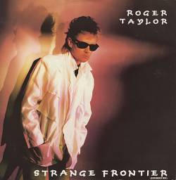 Roger Taylor : Strange Frontier (EP)